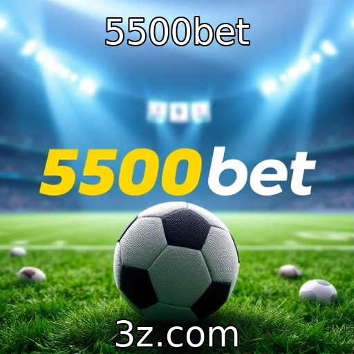 5500bet Descubra as Melhores Estratégias de Apostas para Grandes Jogos
